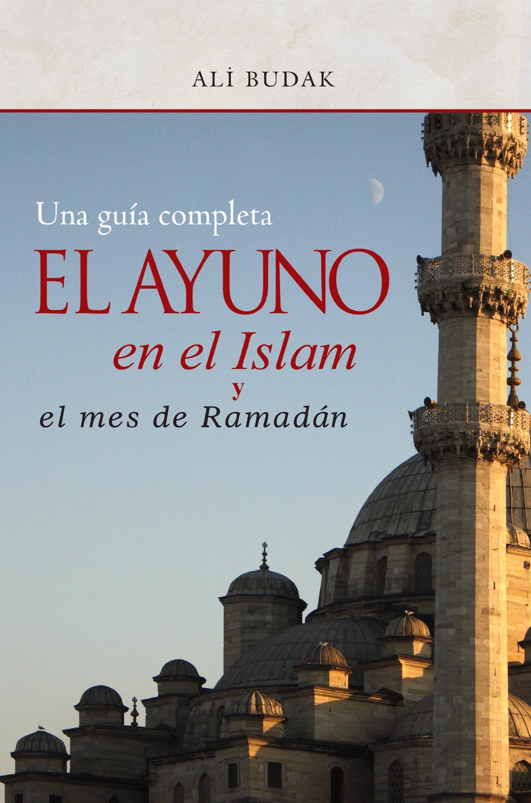 Ayuno en el Islam y El Mes de Ramadán (İspanyolca)